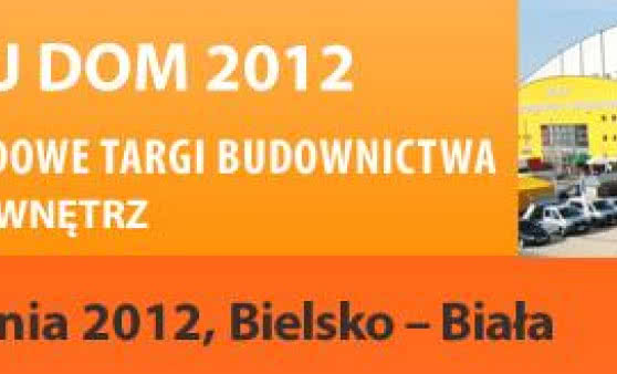 Międzynarodowe Targi Budownictwa TWÓJ DOM 2012